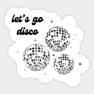 let's go disco Sticker